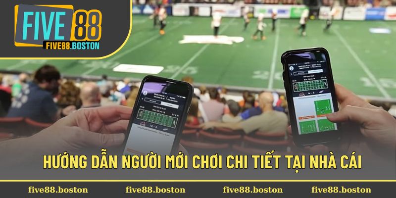 Hướng dẫn người mới chơi chi tiết tại nhà cái