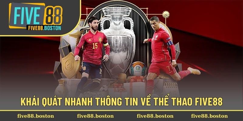 Khái quát nhanh thông tin về thể thao Five88