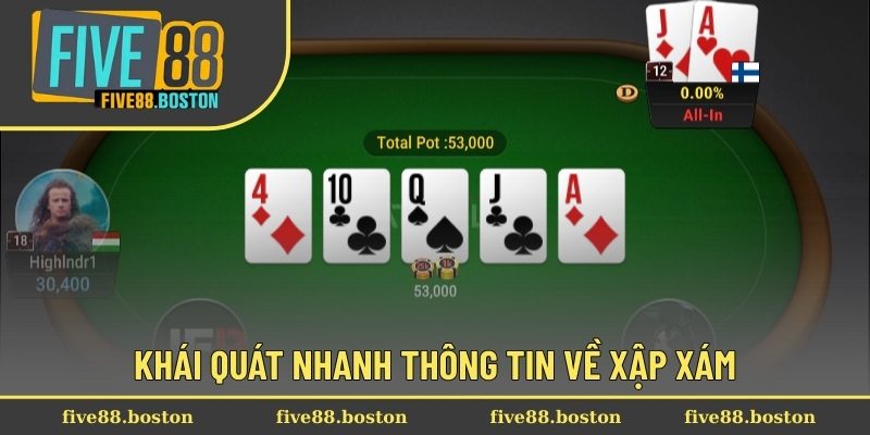 Khái quát nhanh thông tin về Xập Xám
