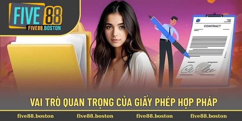 Giấy Phép Hoạt Động 2 Vai trò quan trọng của giấy phép hợp pháp